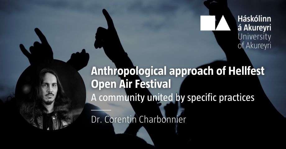 Anthropological approach of Hellfest Open Air Festival - A community united  by specific practices | University of Akureyri